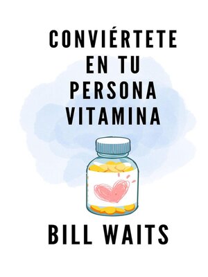 Conviértete en tu persona vitamina - ebook